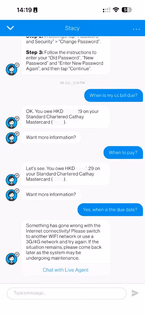 Standard Chartered Hong Kong virtual assistant Stacy returns credit card balance instead of payment due date then reports connectivity error.